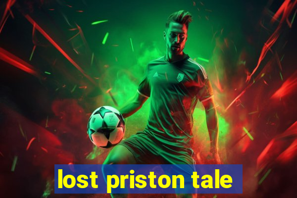 lost priston tale